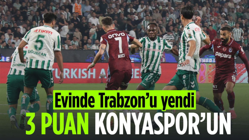 Konyaspor, Süper Lig'de 7 maçlık galibiyet hasretine Trabzonspor galibiyetiyle son verdi