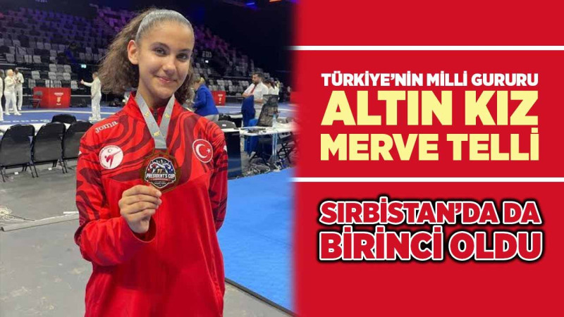 Konya’nın milli gururu Altın Kız Merve Telli yine birinci oldu