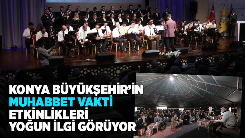  “MUHABBET VAKTİ” ETKİNLİKLERİ YOĞUN İLGİ GÖRÜYOR