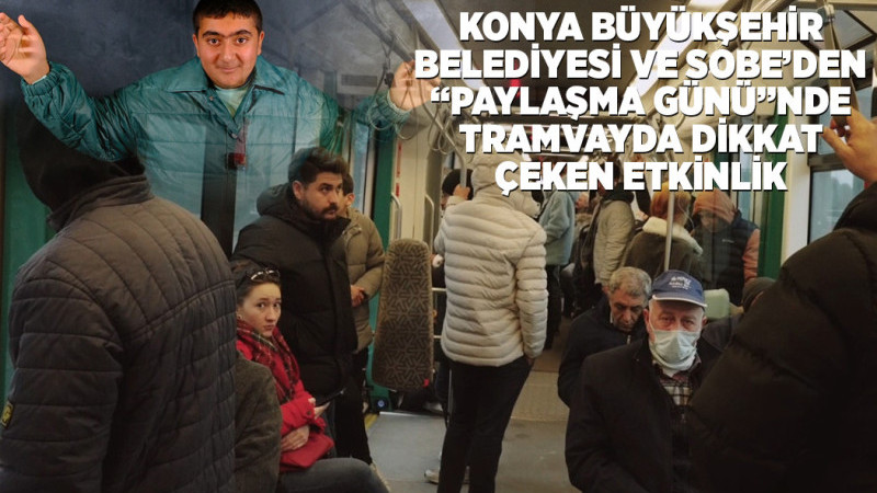 TRAMVAYDA DİKKAT ÇEKEN ETKİNLİK