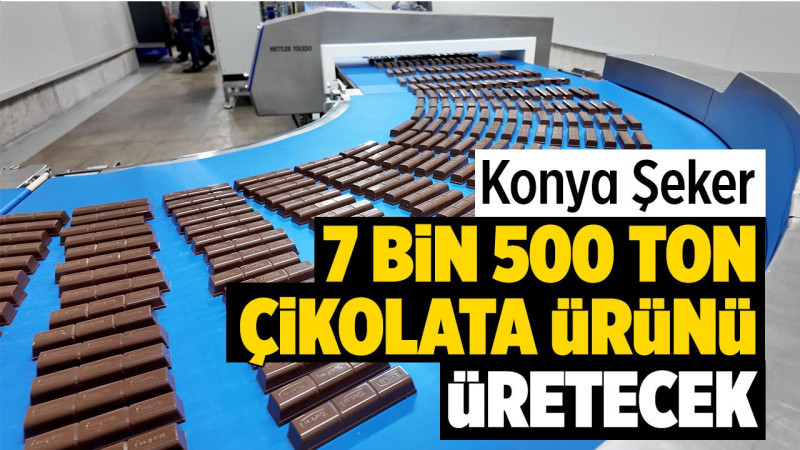Konya Şeker'den yeni yatırım: Yıllık 7 bin 500 ton çikolata ürünü üretecek