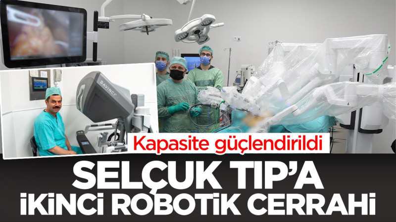 Selçuk Tıp'a ikinci robotik cerrahi sistemi geldi: Kapasite arttı